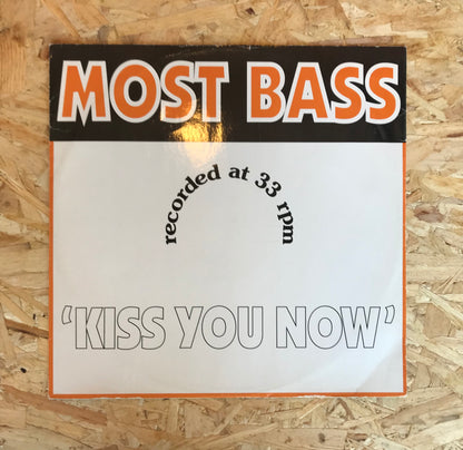 Most Bass – Kiss You Now