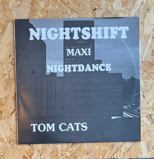 Tom Cats - Nightshift / Nightdance
