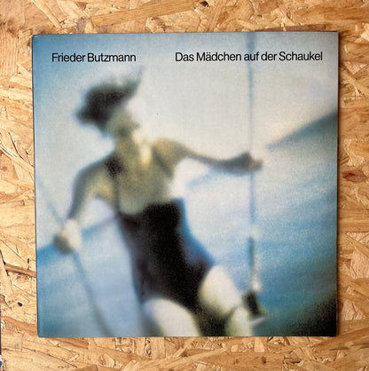 Frieder Butzmann – Das Mädchen Auf Der Schaukel