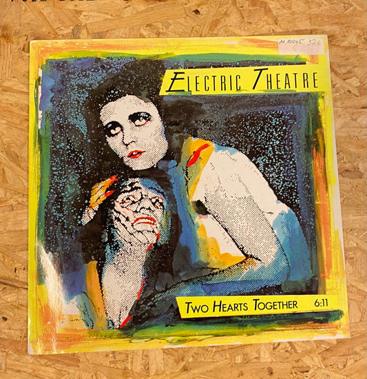 Electric Theatre – Two Hearts Together