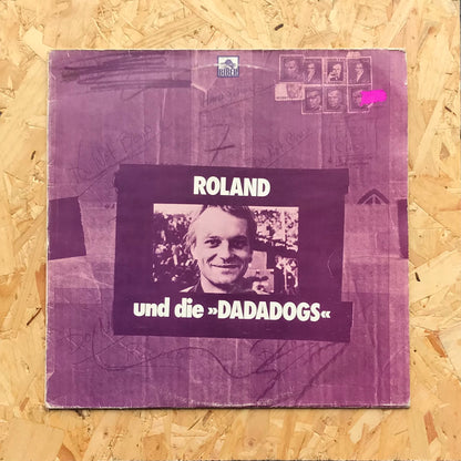 Roland Und Die »Dadadogs« – Roland Und Die »Dadadogs«