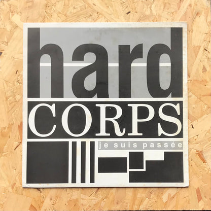Hard Corps – Je Suis Passée