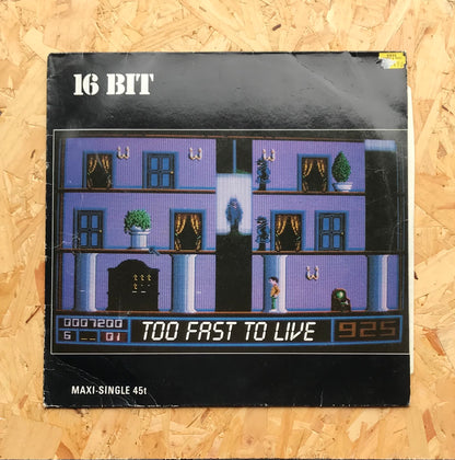 16 Bit ‎– Too Fast To Live
