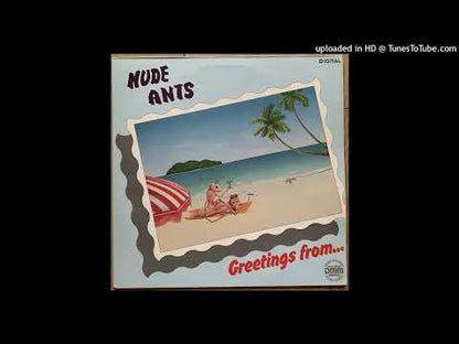 Nude Ants – Greetings From...