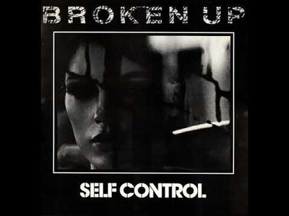 Self Control  – Broken Up