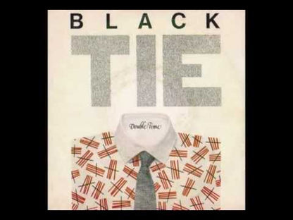 Black Tie – Double Time