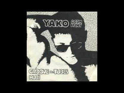 Yako &  Company – Groove The Tubes / Huri