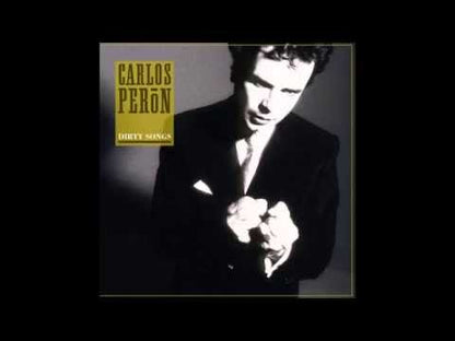Carlos Peron – A Dirty Song