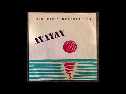 John Maric Corporation – Ay Ay Ay