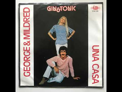 Gin & Tonic – George & Mildred / Una Casa