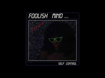 Foolish Mind Featuring Ellice – Self Contr