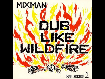 Mixman – Dub Like Wildfire