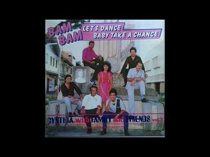 Cynthia With Family And Friends – Bam Bam, Let's Dance, Baby Take A Chance (Vol. 3)