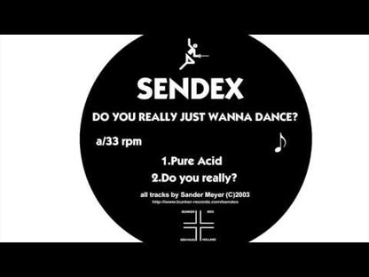 Sendex – Do You Really Just Wanna Dance?