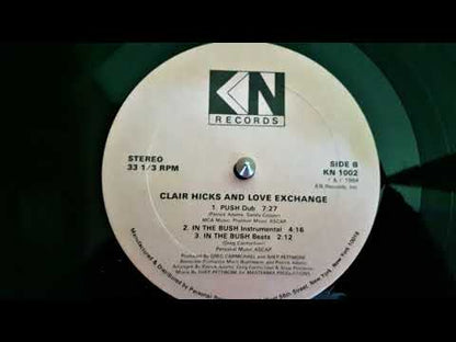 Clair Hicks And Love Exchange – Push (In The Bush)