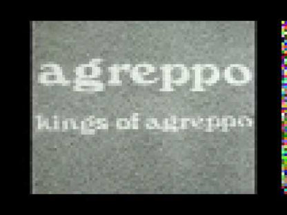 Kings Of Agreppo – Agreppo