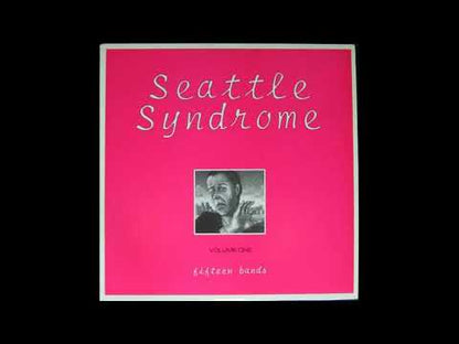 Various – Seattle Syndrome - Volume One