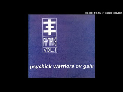 Psychick Warriors Ov Gaia – Psychick Rhythms Vol. 1