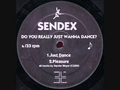 Sendex – Do You Really Just Wanna Dance?