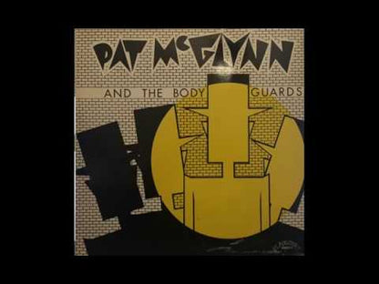 Pat McGlynn And The Bodyguards – Pat McGlynn And The Bodyguards