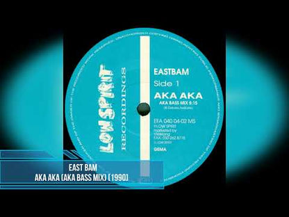 East Bam – Aka Aka