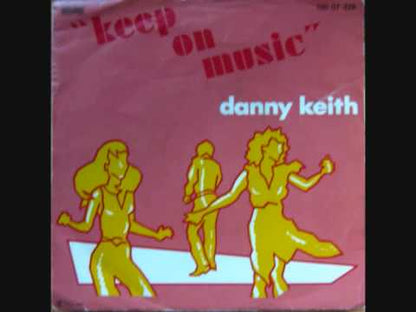 Danny Keith – Keep On Music