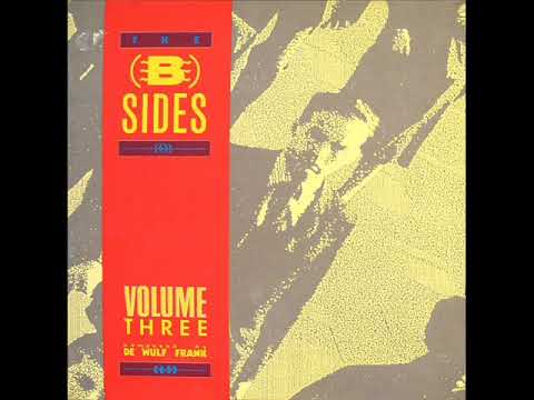 Frank De Wulf The B Sides Volume Three