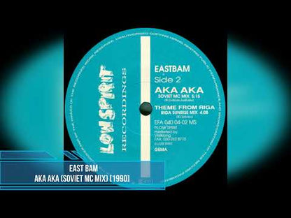 East Bam – Aka Aka
